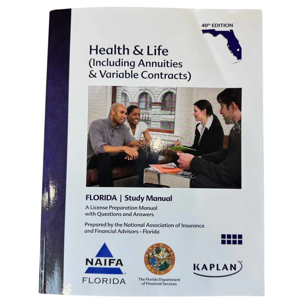 Florida Health and Life Insurance Study Manual 40th Edition Kaplan NAIFA